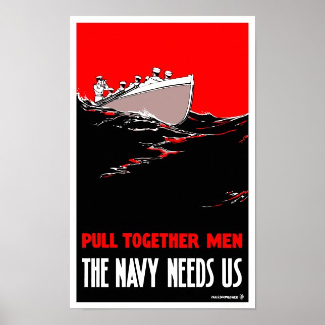 Pull Together Men - The Navy Needs Us Poster (Front)