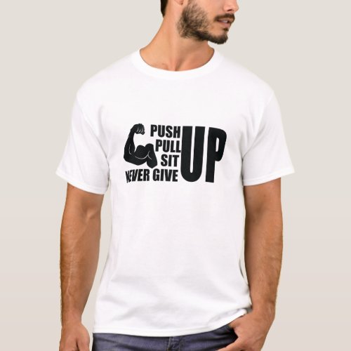 PULL UP PUSH UP T_Shirt