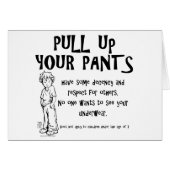 Pull Up Your Pants (Front Horizontal)