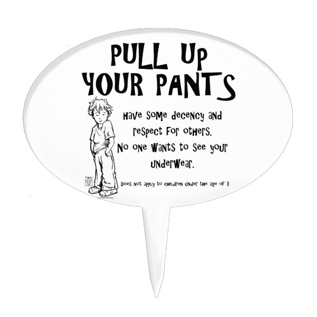 Pull Up Your Pants Cake Topper (Front)