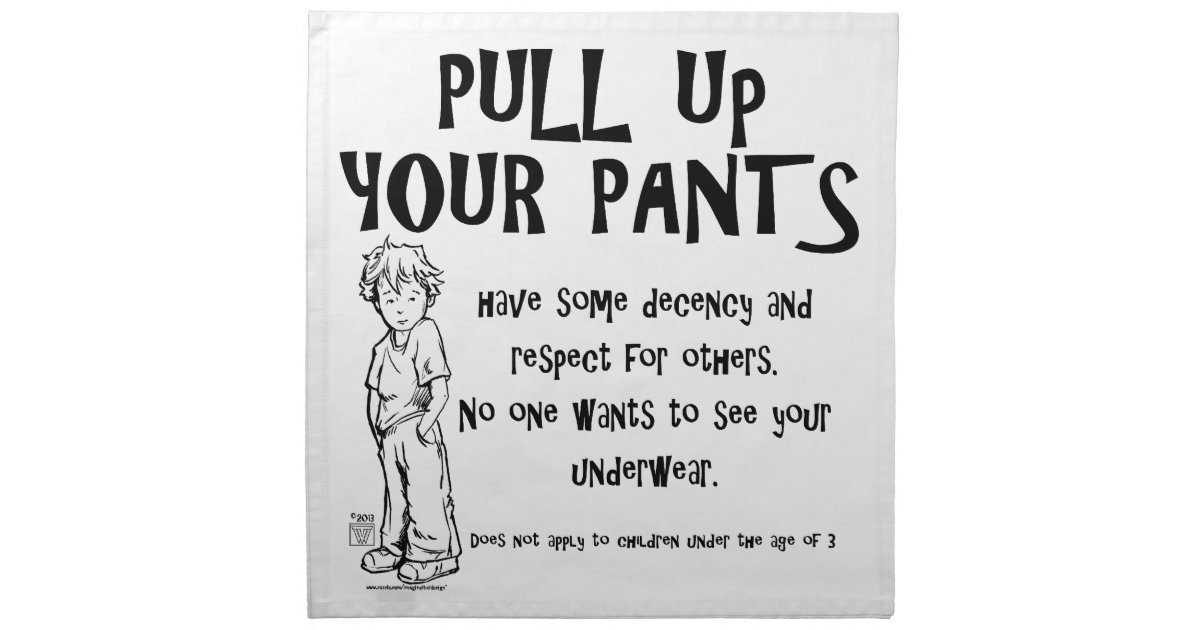 Pull Up Your Pants Cloth Napkin