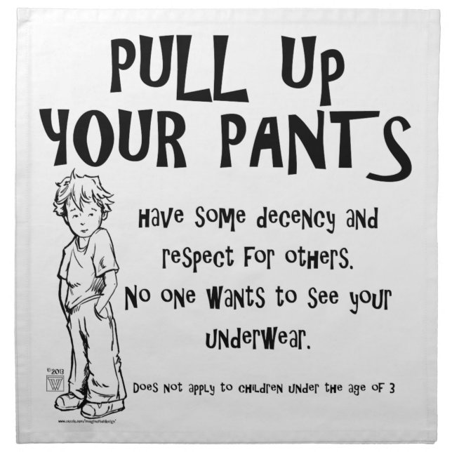 Pull Up Your Pants Cloth Napkin (Front)