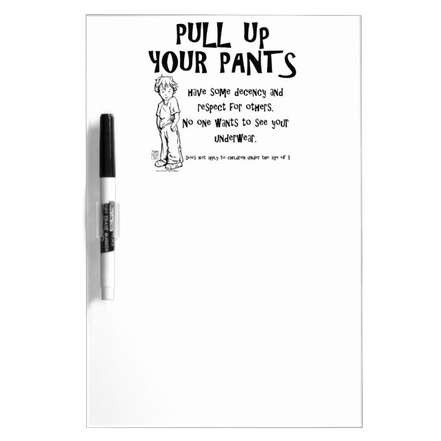 Pull Up Your Pants Dry-Erase Board (Front)