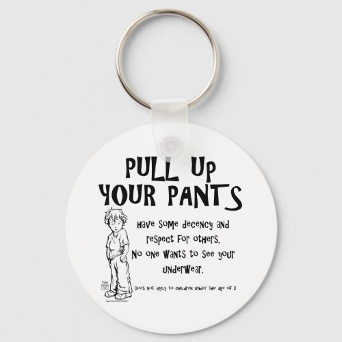 Pull Up Your Pants Keychain