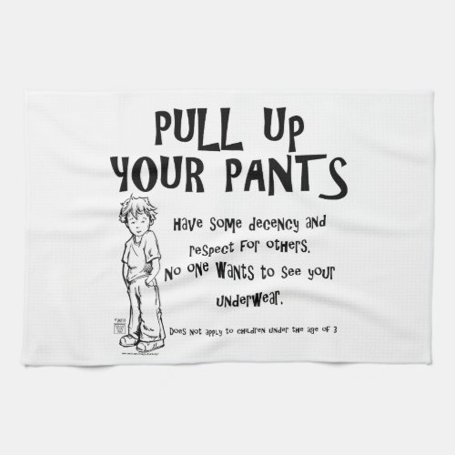 Pull Up Your Pants Towel