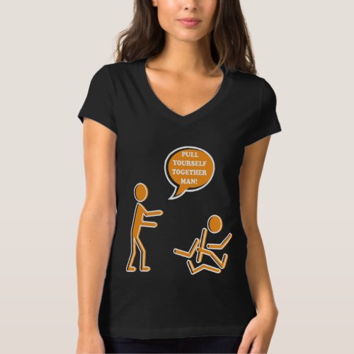 Pull Yourself Together Funny Sarcastic Sarcasm Gif T_Shirt