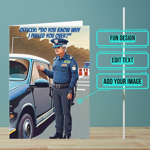 Pulled Over Funny Police Birthday  Card