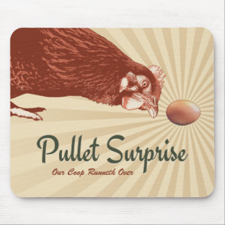 Pullet Surprise Our Coop Runneth Over Mouse Pad