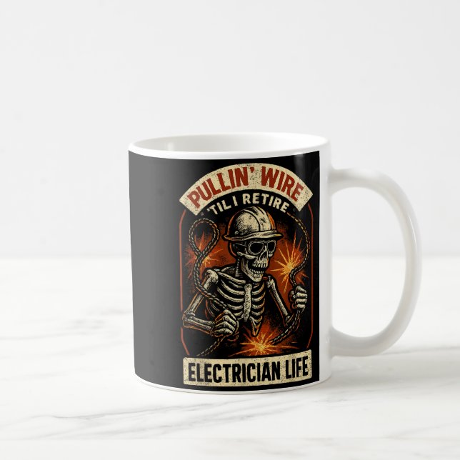 Pullin Wire Til I Retire Funny Electrician Lineman Coffee Mug (Right)