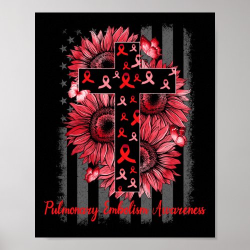 Pulmonary Embolism Awareness Sunflower Survivor Fi Poster