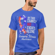 Pulmonary Fibrosis Awareness  Blue Red Flower Ribb T-Shirt