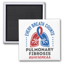 Pulmonary Fibrosis Awareness Every Breath Counts Magnet