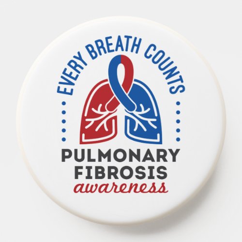 Pulmonary Fibrosis Awareness Every Breath Counts PopSocket