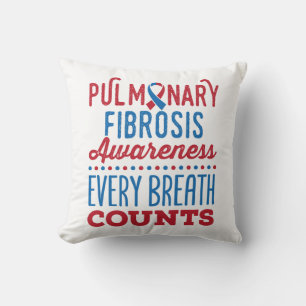 Pulmonary Fibrosis Awareness Every Breath Counts Throw Pillow