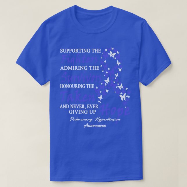 Pulmonary Hypertension Awareness Supporting The Fi T-Shirt (Design Front)