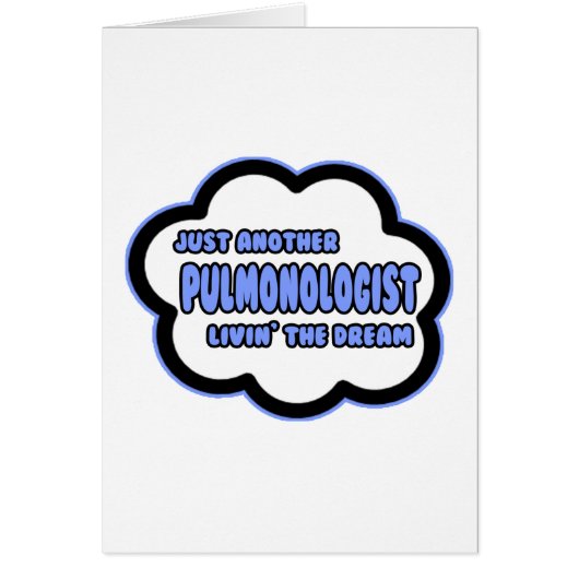 Pulmonologist .. Livin' The Dream (Front)