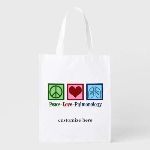 Pulmonologist Peace Love Pulmonology Grocery Bag