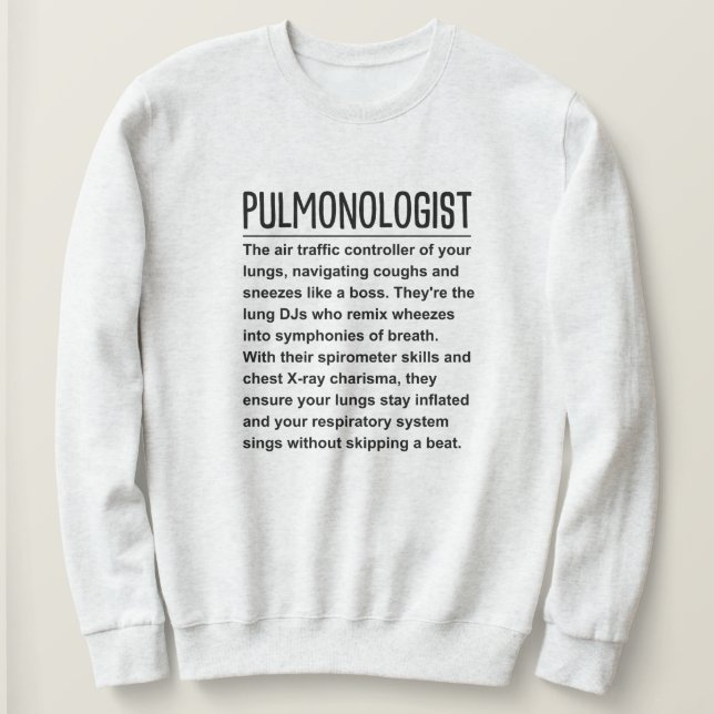 Pulmonologist Sweatshirt (Design Front)