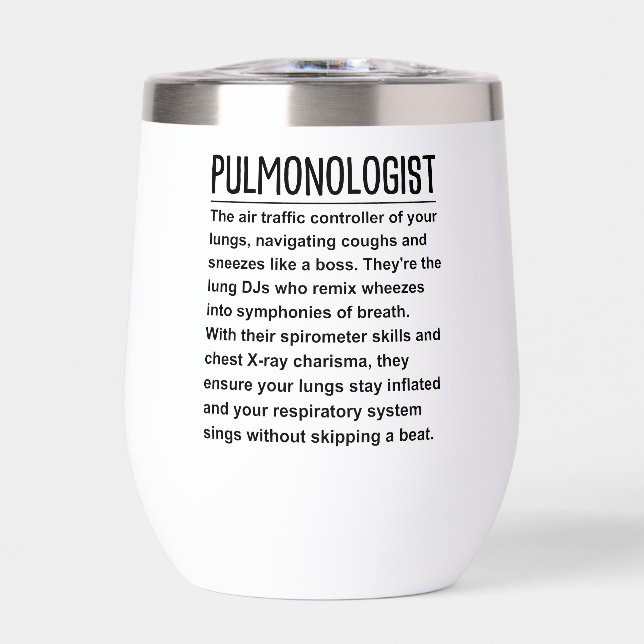 Pulmonologist Thermal Wine Tumbler (Front)