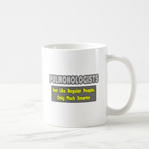 Pulmonologists  Smarter Coffee Mug