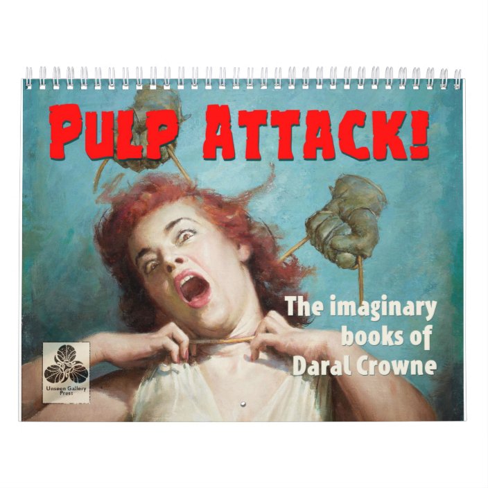 Pulp Attack! The Imaginary Books of Daral Crowne Calendar