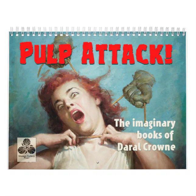 Pulp Attack! The Imaginary Books of Daral Crowne Calendar Zazzle