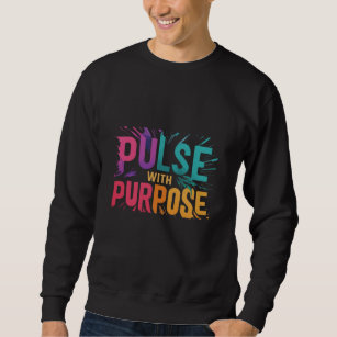 Pulse with purpose sweatshirt
