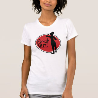 Pump Girl T-Shirt