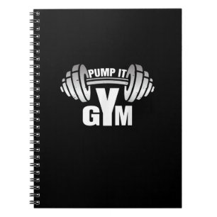 Pump It Ness Gym Sport Motivation Men Women Kid Notebook