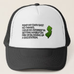 Pump my own gas? No Thanks. Trucker Hat