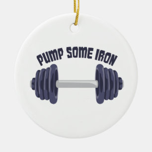 Pump Some Iron Ceramic Ornament