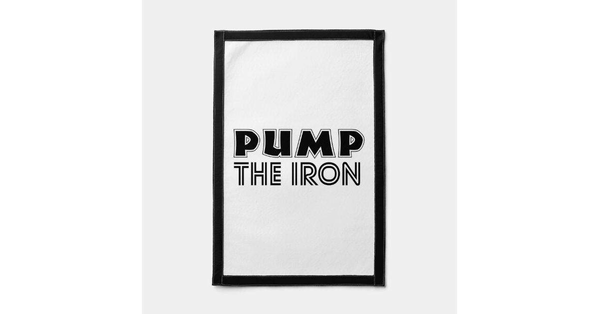 Pump The Iron Pump Cover Gym Workout pennant Zazzle