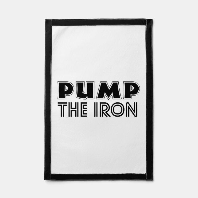 Pump The Iron Pump Cover Gym Workout pennant (Front)