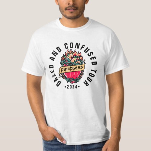PUMPHEAD DAZED AND CONFUSED TOUR T_SHIRT