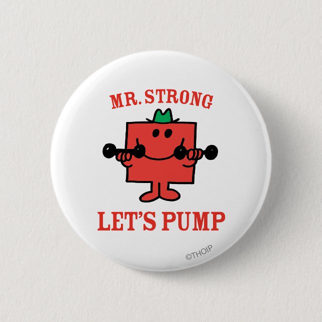 Pumping Iron With Mr. Strong Pinback Button (Front)