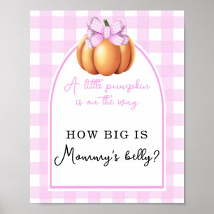 Pumpkin arch cage - How big is Mommy's belly Poster