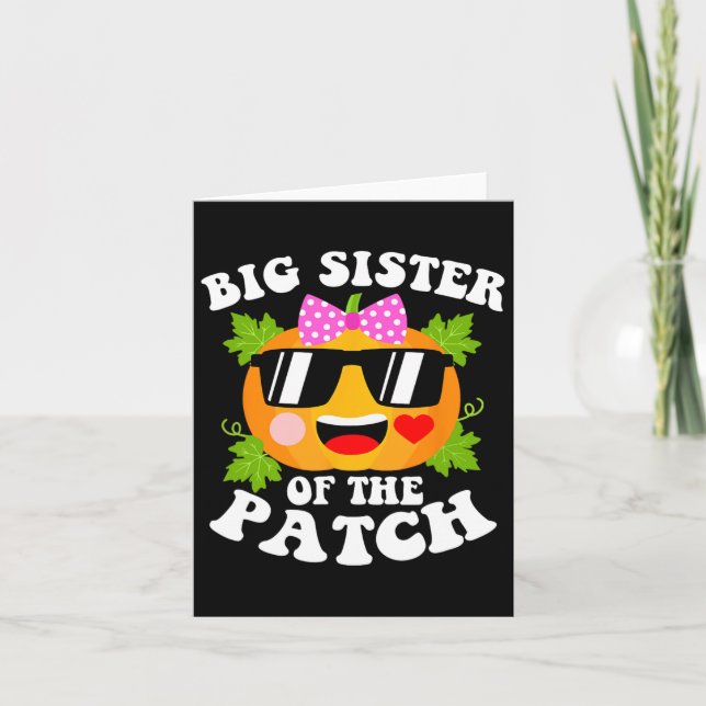 Pumpkin Big Sister Of The Patch Fun Halloween Fami Card (Front)