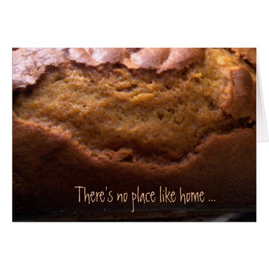 Pumpkin Bread No Place Like Home Cards (Front Horizontal)