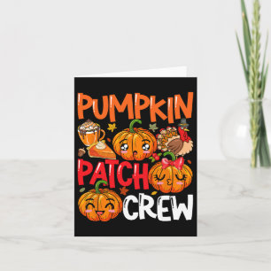 Pumpkin Cute Patch Crew Thanksgiving Fall Turkey P Card