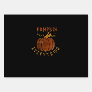 Pumpkin Everything Love Fall Pumpkin Spice Season Sign