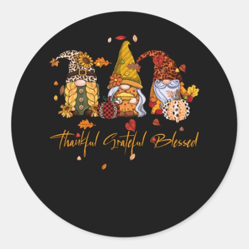 Pumpkin Fall Gnomes Thankful Grateful Blessed Than Classic Round Sticker