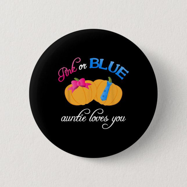 Pumpkin Gender Reveal Auntie Loves You Fall Themes Button (Front)