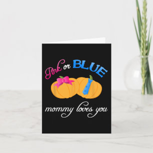 Pumpkin Gender Reveal Mommy Loves You Fall Themes Card
