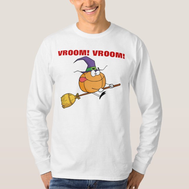 Pumpkin Goes Vroom Vroom on Witch's Broom T-Shirt (Front)