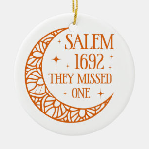 Pumpkin Halloween Salem 1692 They Missed One Ceramic Ornament