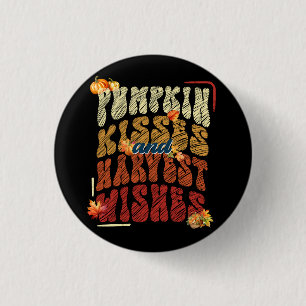 Pumpkin Kisses and Harvest Wishes, Cozy Fall Button