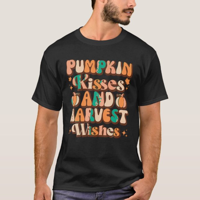 Pumpkin Kisses And Harvest Wishes Fall Autumn Groo T-Shirt (Front)