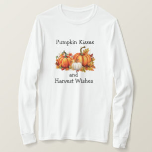 Pumpkin Kisses and Harvest Wishes T-Shirt
