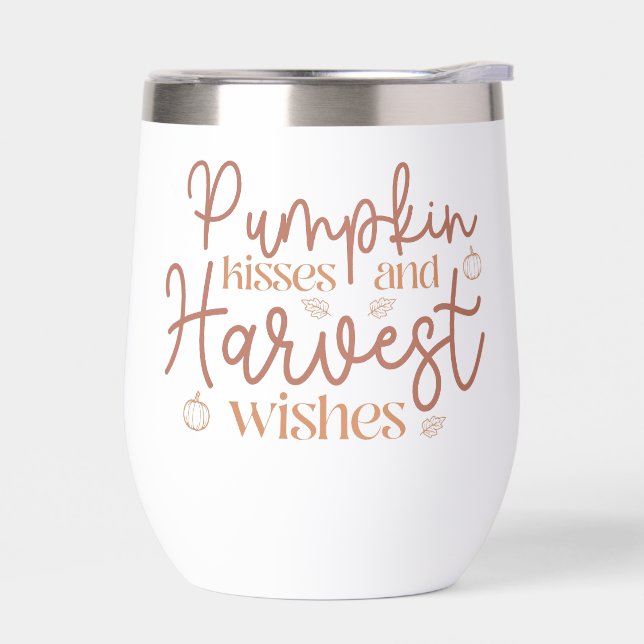 Pumpkin Kisses and Harvest Wishes Thermal Wine Tumbler (Left)