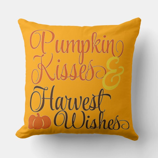 Pumpkin Kisses And Harvest Wishes Throw Pillow (Front)